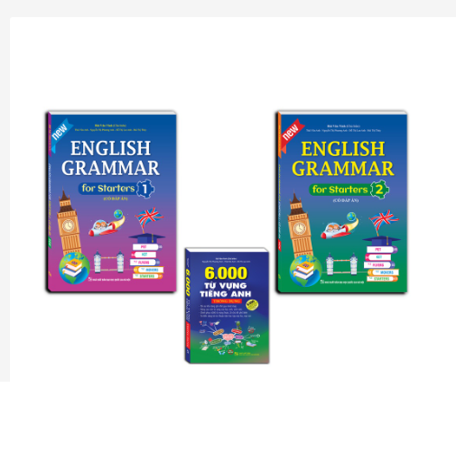 Combo 3c - English grammar for starters  & 6000 từ vựng tiếng anh thông dụng