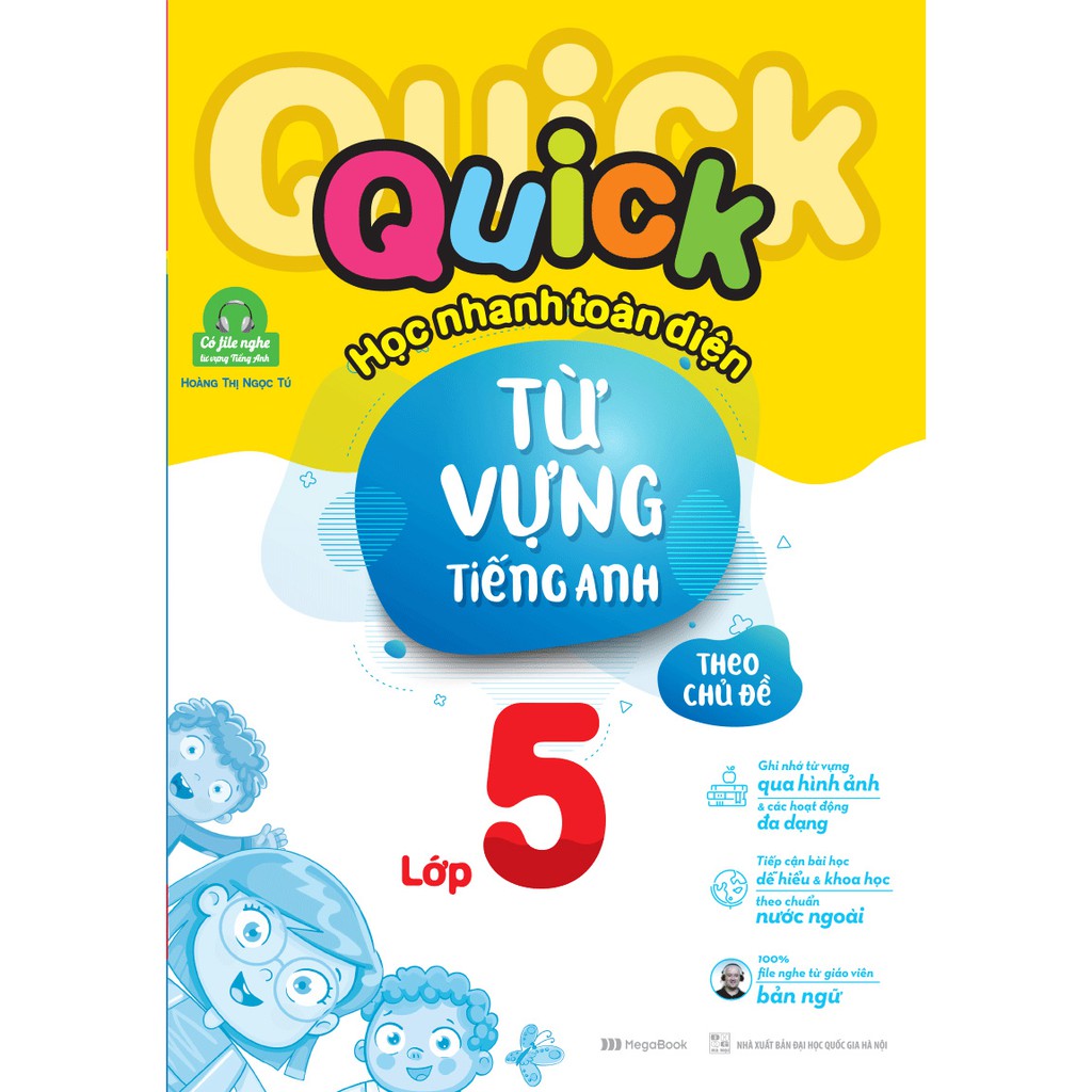 Sách Quick Quick học nhanh toàn diện từ vựng tiếng Anh theo chủ đề lớp 5 (Tái bản)