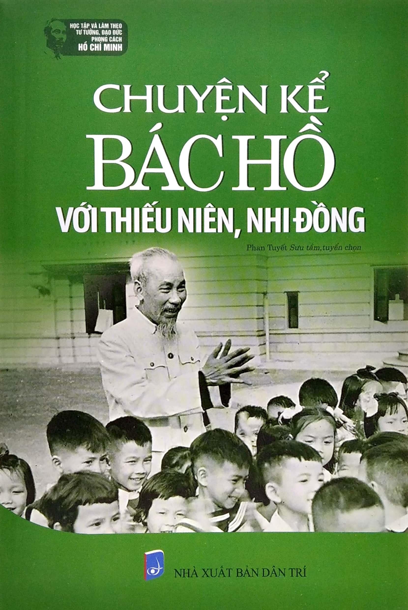 Chuyện Kể Bác Hồ Với Thiếu Niên, Nhi Đồng (Tái Bản)