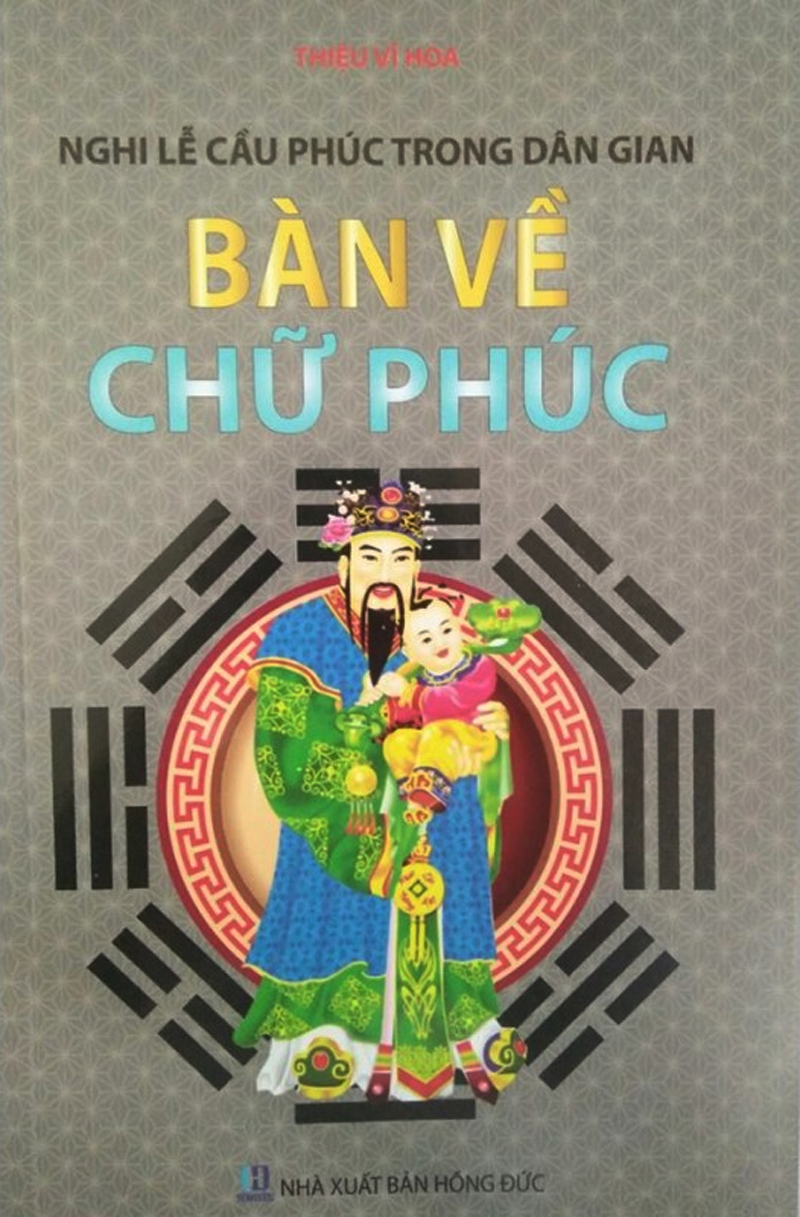 NGHI LỄ CẦU PHÚC TRONG DÂN GIAN - BÀN VỀ CHỮ PHÚC