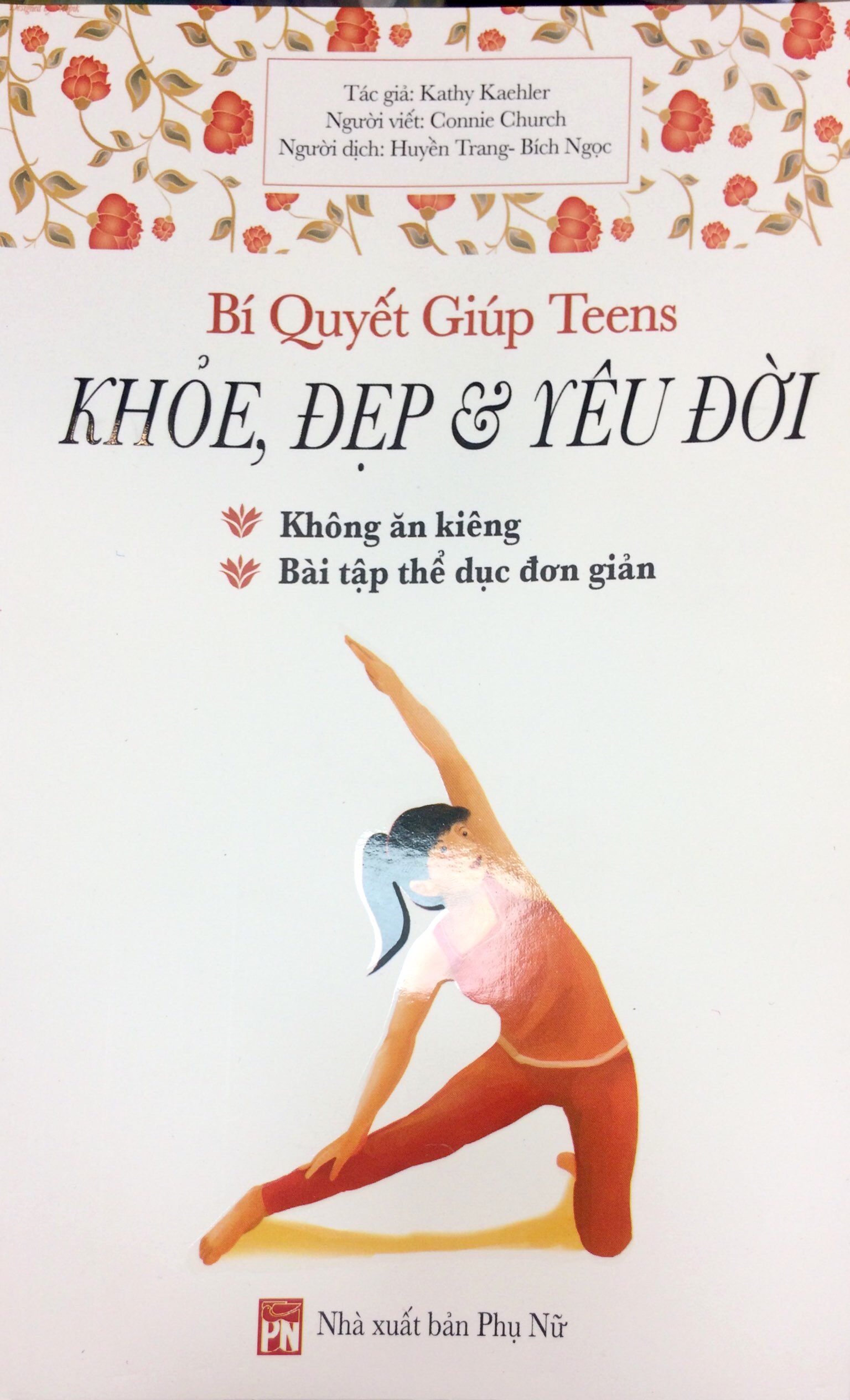 Bí Quyết Giúp Teen Khỏe, Đẹp &amp; Yêu Đời