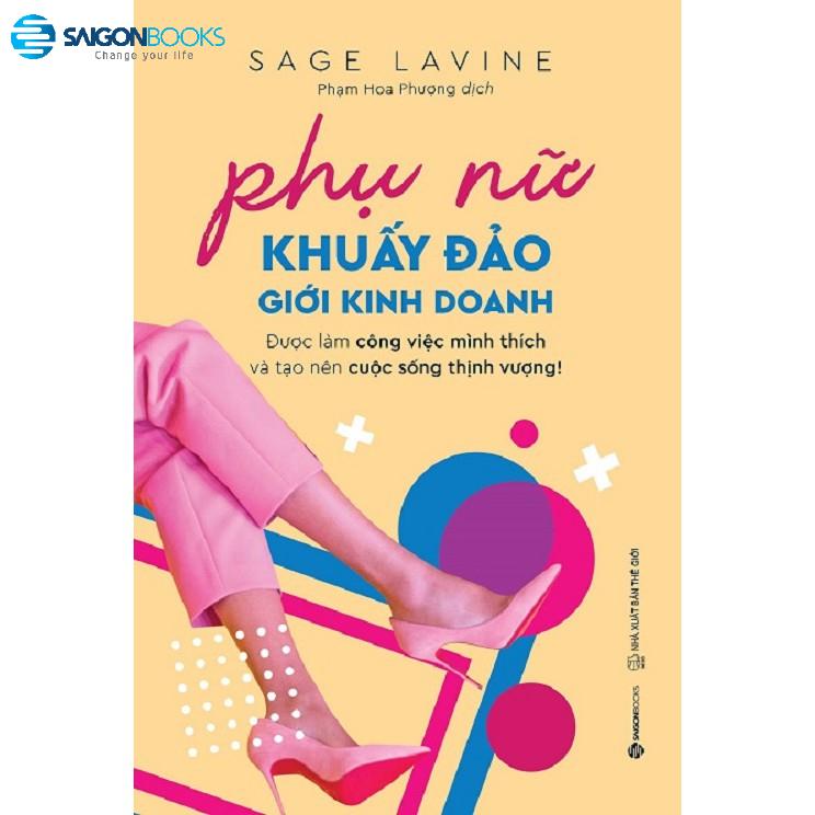 Phụ nữ khuấy đảo giới kinh doanh (Women Rocking Business) - Tác giả: Sage Lavine