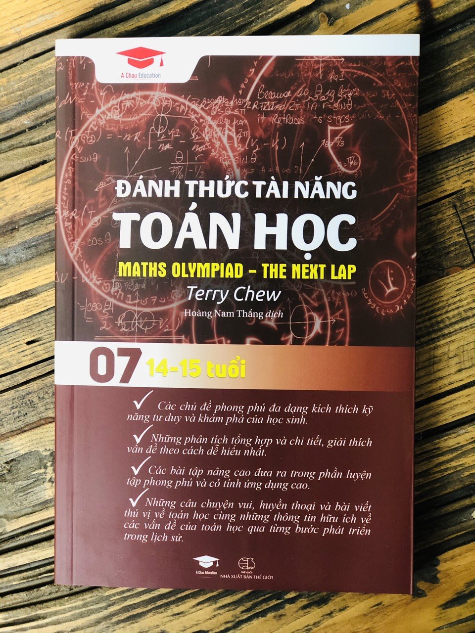 Sách Đánh thức tài năng toán học 07 - Sách Tham Khảo Kiến Thức Toán Lớp 8, Lớp 9 (14 - 15 tuổi, Sách Song Ngữ Anh Việt ) - Á Châu Books, Bìa Cứng, In Màu