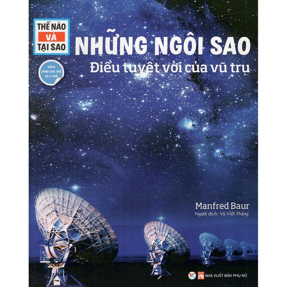 Sách - Thế Nào Và Tại Sao - Những Ngôi Sao - Điều Tuyệt Vời Của Vũ Trụ - Tân Việt Books