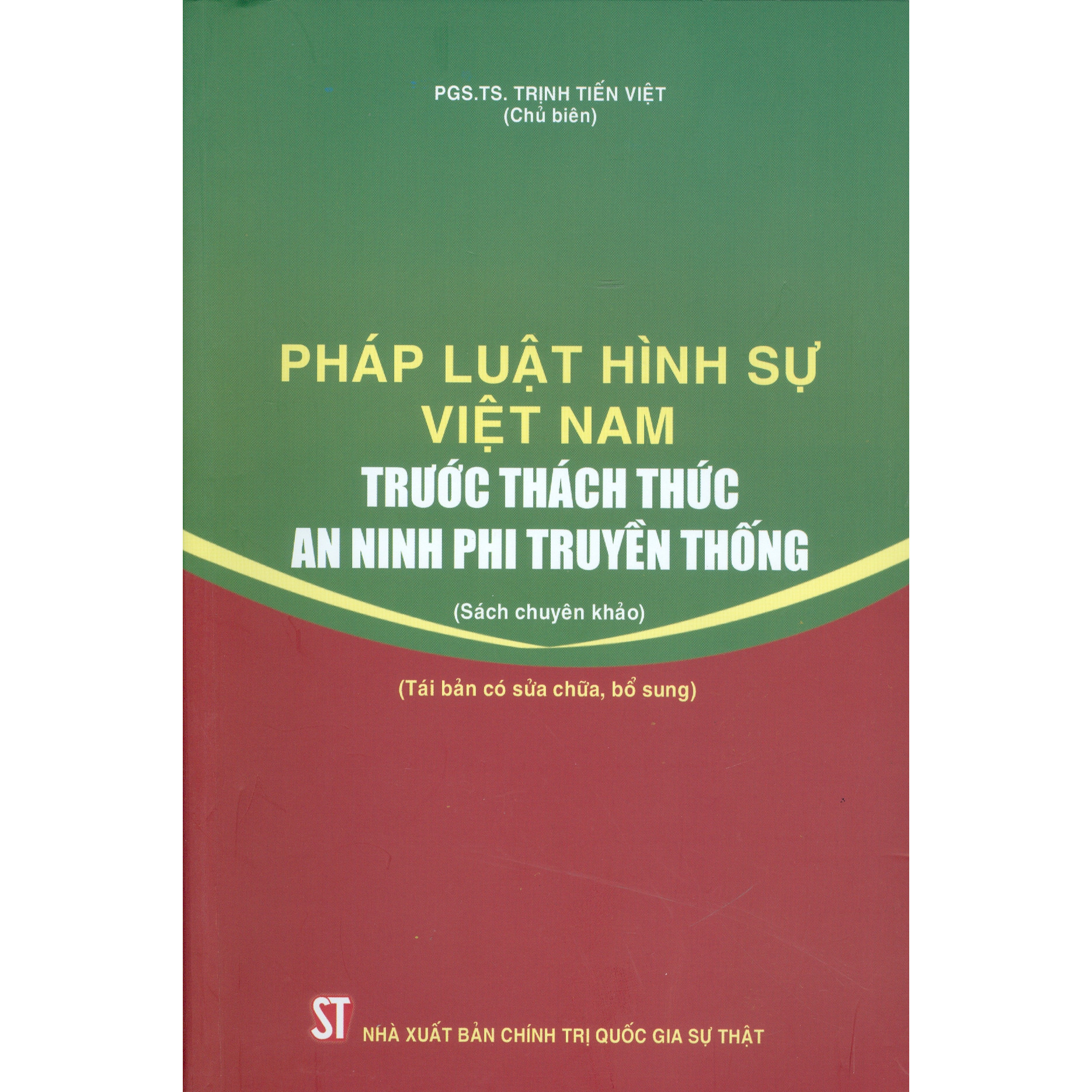 Pháp Luật Hình Sự Việt Nam Trước Thách Thức An Ninh Phi Truyền Thống (Tái bản)