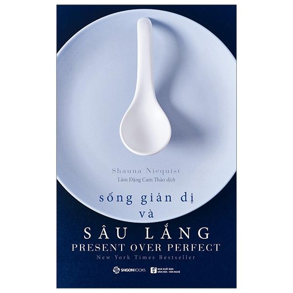 Sách Sống Giản Dị Và Sâu Lắng