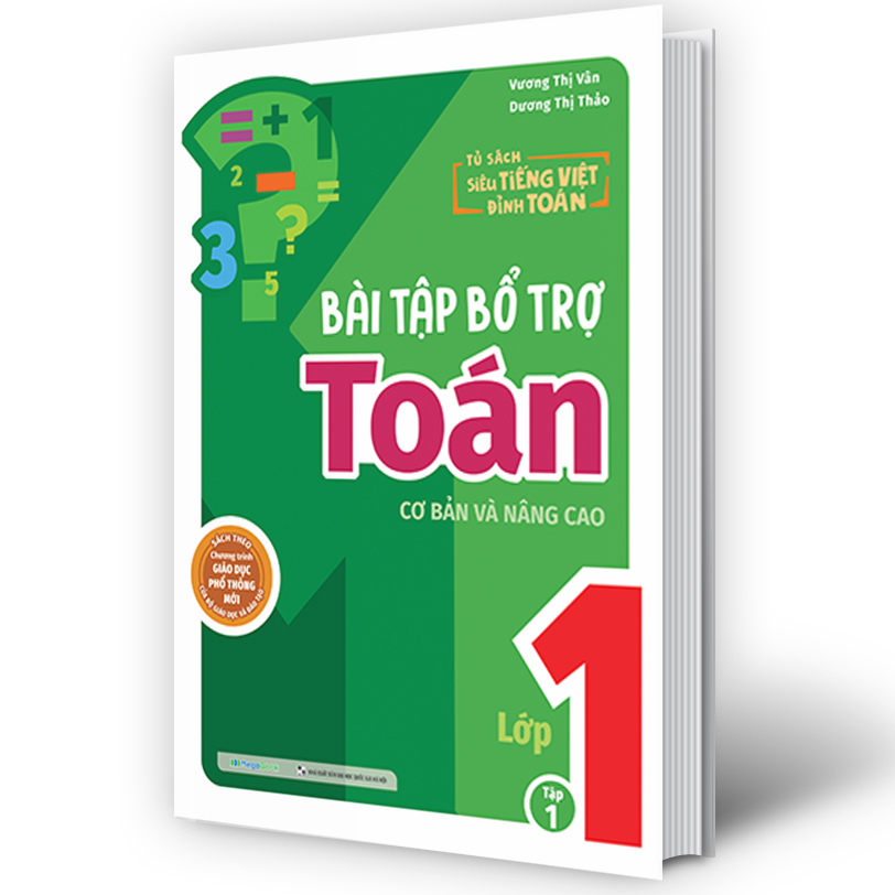 Bài tập bổ trợ Toán – lớp 1 (cơ bản và nâng cao) Tập 1