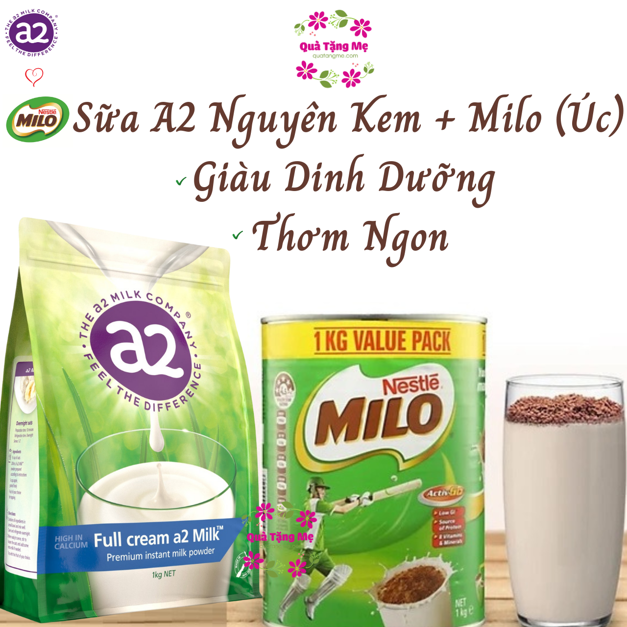 Sữa Milo Úc Nestle và A2 nguyên kem Úc giàu dinh dưỡng giúp trẻ phát triển chiều cao và tăng cường sức tăng- QuaTangMe Extaste