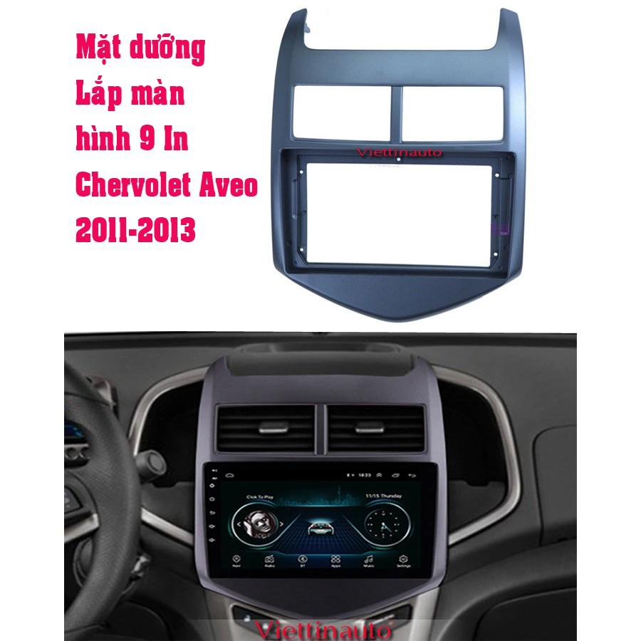 Bộ Mặt dưỡng màn hình 9 In xe Chervolet Aveo 2011-2013 Kèm Canbus và rắc nguồn