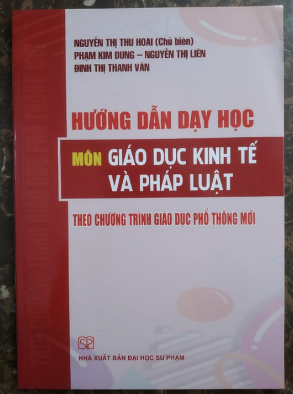 Sách - Hướng dẫn dạy học môn Giáo dục kinh tế và pháp luật theo chương trình giáo dục phổ thông mới