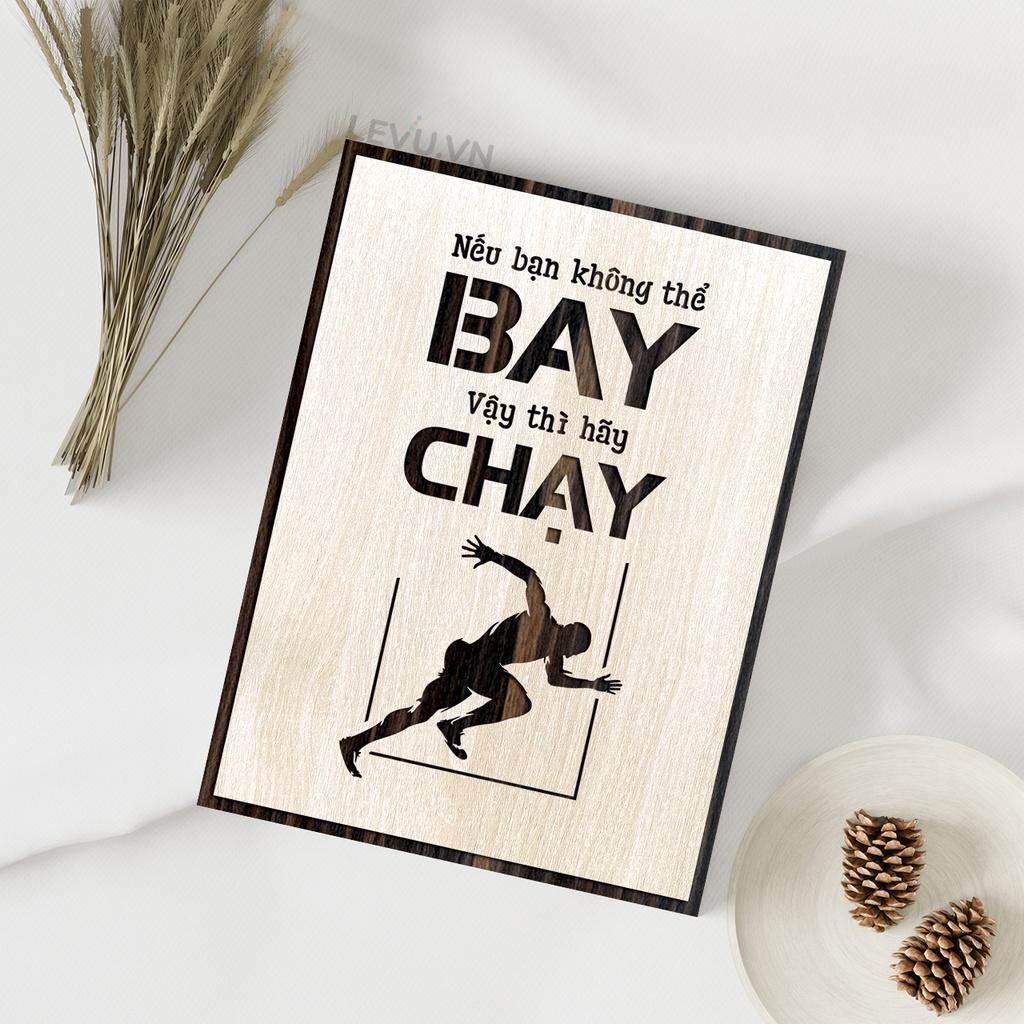 Tranh Trang Trí Vintage LEVU LV080 "Bạn không thể bay vậy thì hãy chạy"