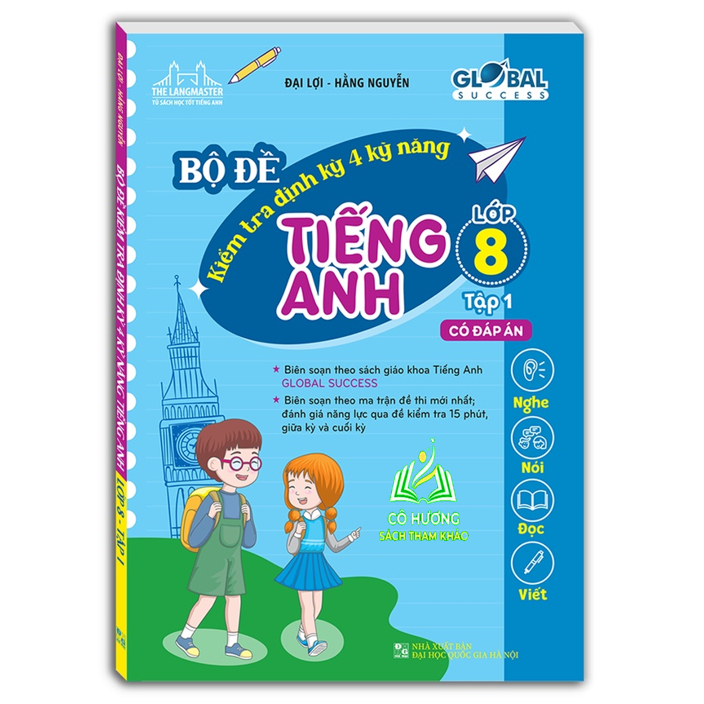 Sách - GLOBAL SUCCESS - Bộ đề kiểm tra định kỳ 4 kỹ năng tiếng anh lớp 8 tập 1