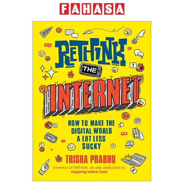 ReThink The Internet: How To Make The Digital World A Lot Less Sucky