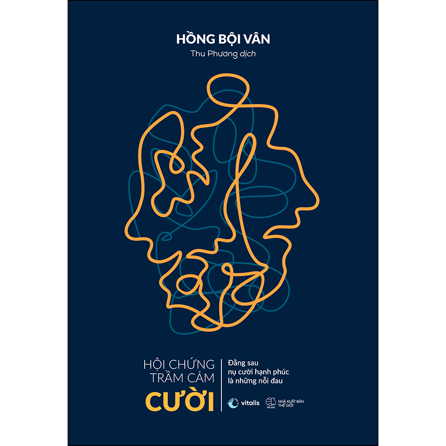 Hội Chứng Trầm Cảm Cười Đằng Sau Nụ Cười Hạnh Phúc Là Những Nỗi Đau