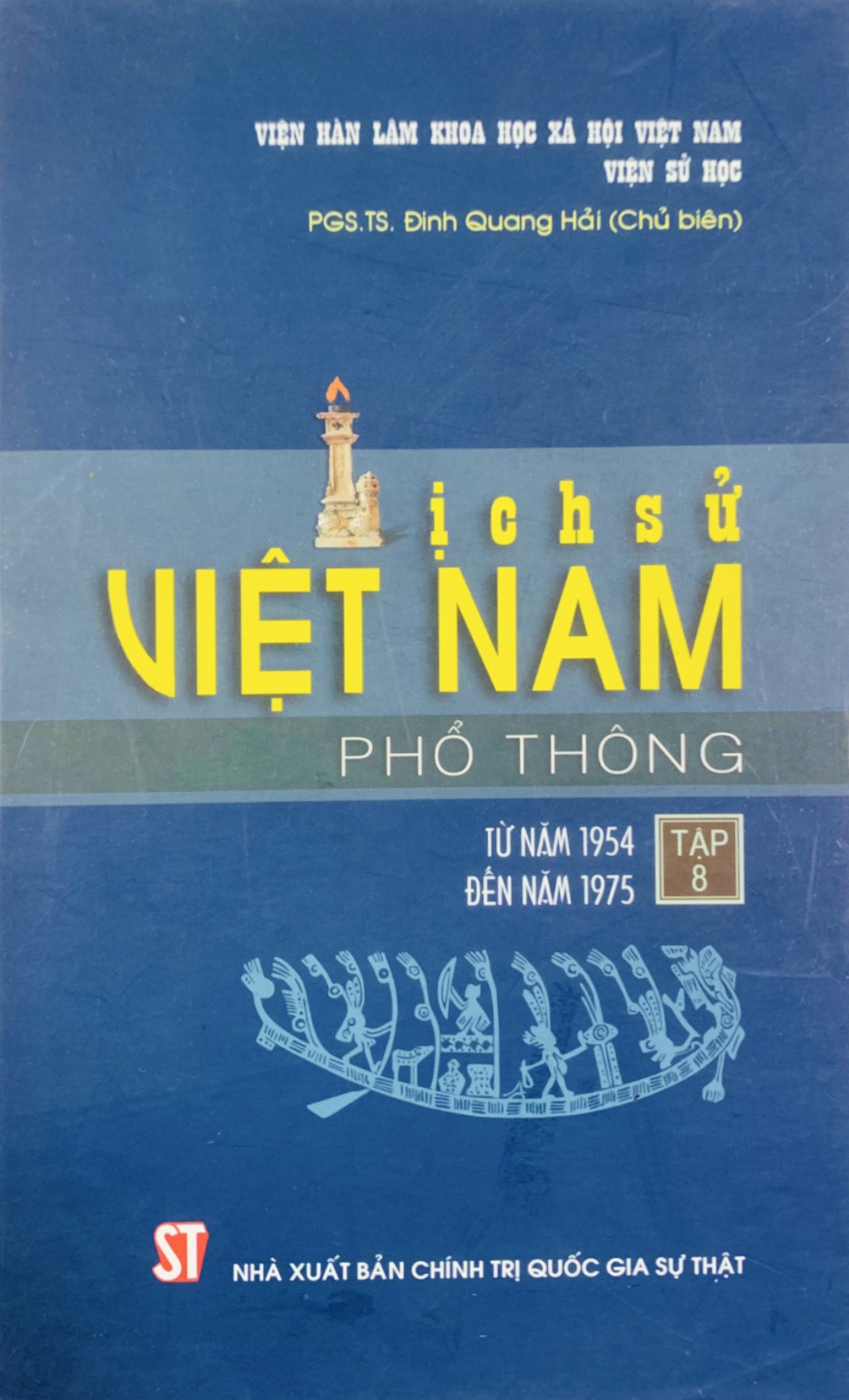 Lịch sử Việt Nam phổ thông - Tập 8: Từ năm 1954 đến năm 1975 (bản in 2018)