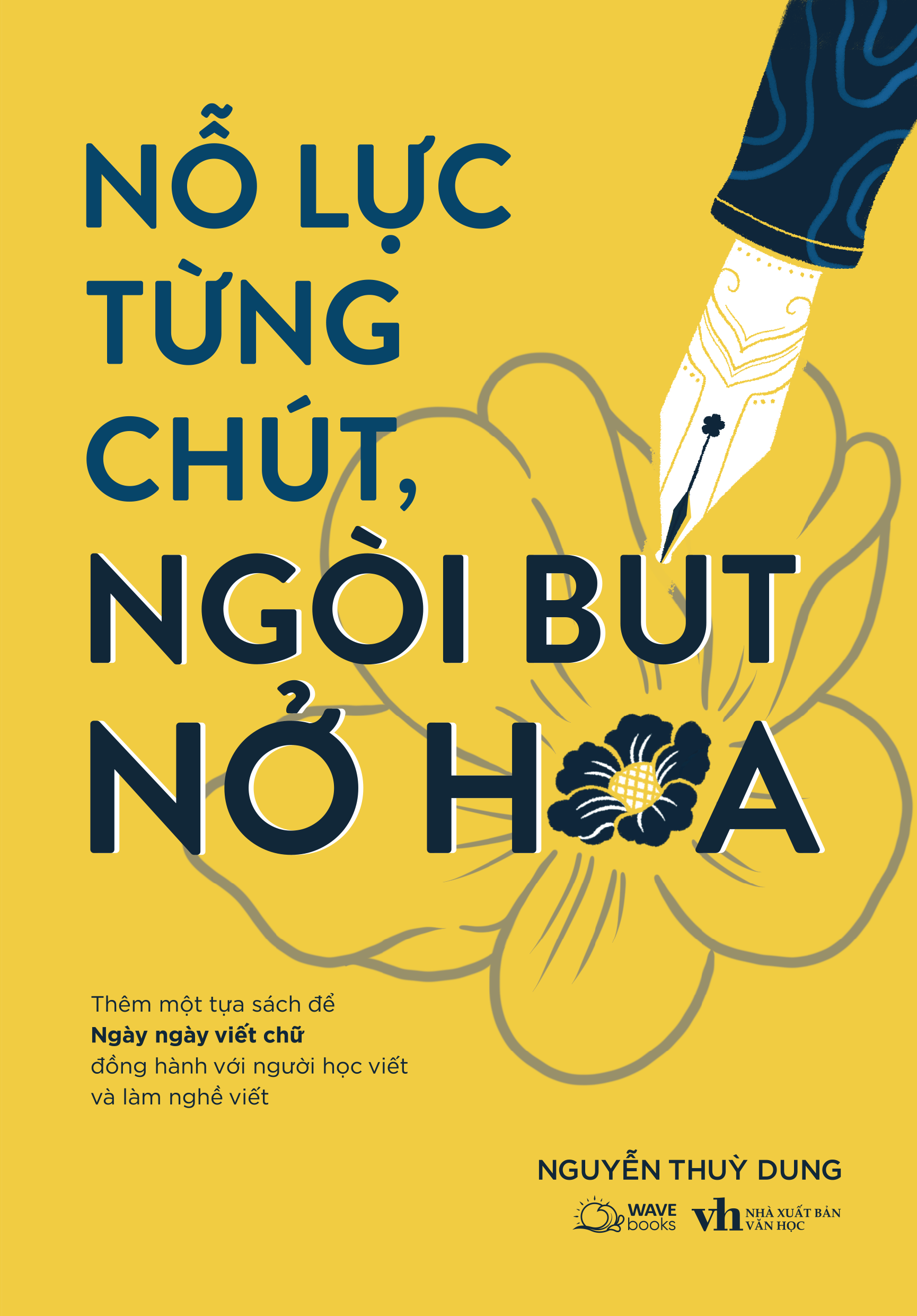 Nỗ Lực Từng Chút, Ngòi Bút Nở Hoa