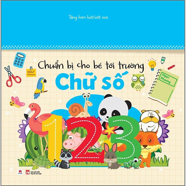 Chuẩn Bị Cho Bé Tới Trường - Chữ Số 123 (Tặng Kèm Bút Viết/Xóa)  - Huy Hoàng Bookstore