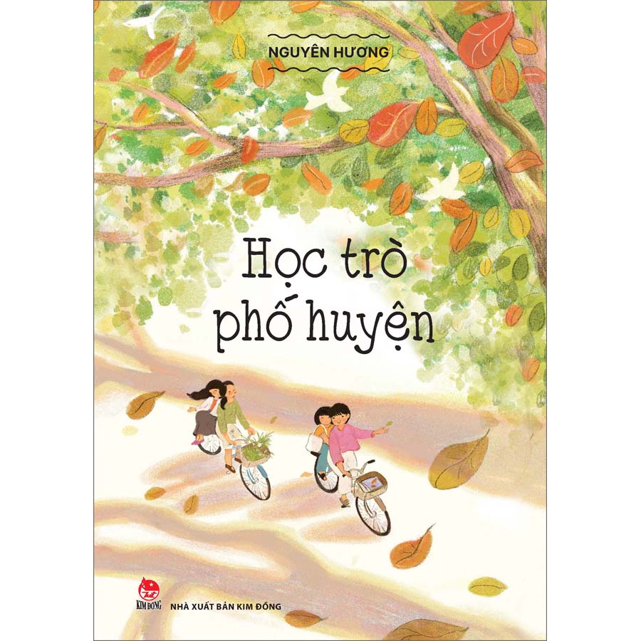 Học Trò Phố Huyện - Nguyên Hương - NXB Kim Đồng