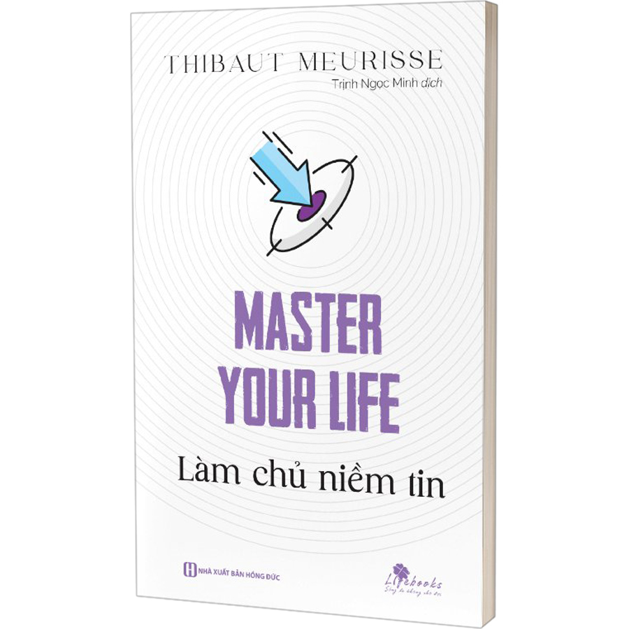 Master Your Life - Làm Chủ Niềm Tin