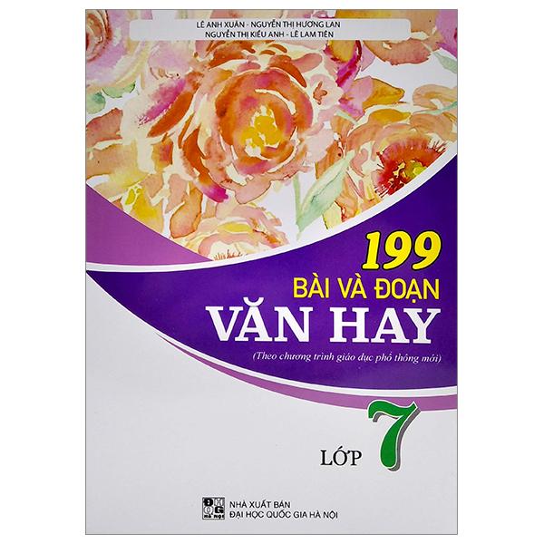 199 Bài Và Đoạn Văn Hay Lớp 7