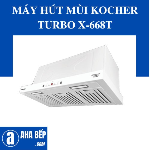 Máy Hút Mùi Kocher TURBO X-668T - Hàng Chính Hãng