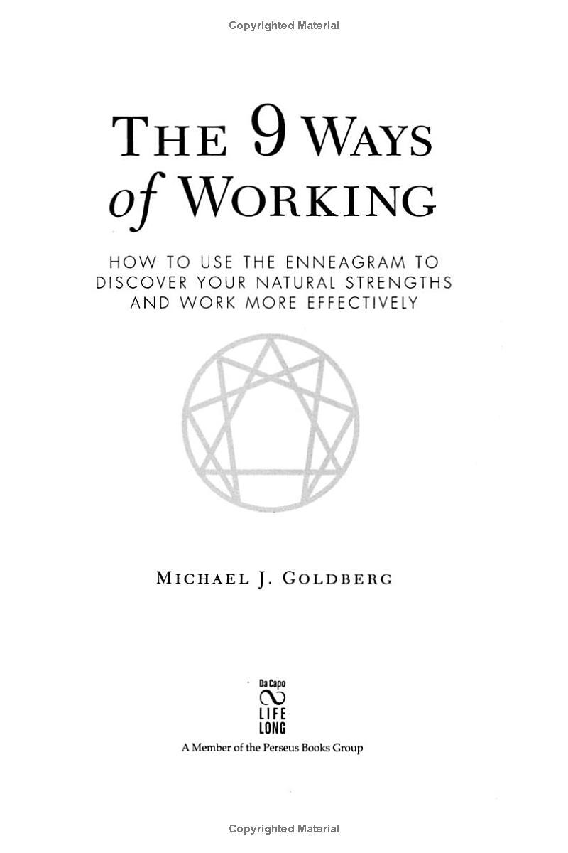 The 9 Ways Of Working: How To Use The Enneagram To Discover Your Natural Strengths And Work More Effectively