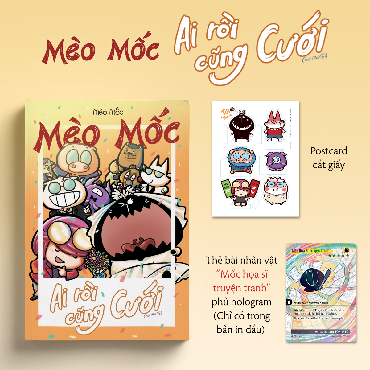 Sách - Mèo Mốc - Ai Rồi Cũng Cưới (Trừ Mốc) - Tặng Kèm Postcard Cắt Giấy + Thẻ Bài Nhân Vật Phủ Hologram