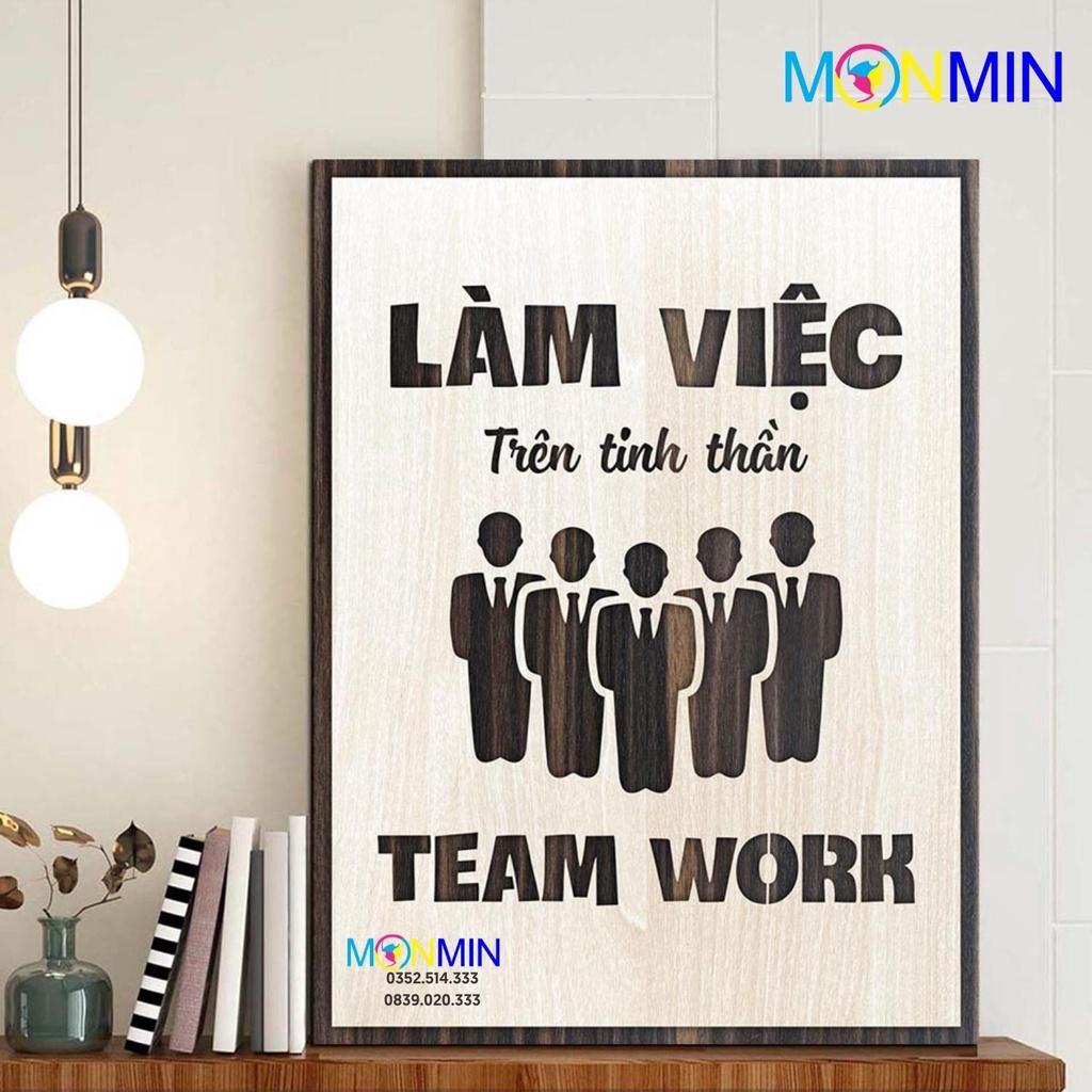 Tranh gỗ slogan tạo động lực Monmin M065 - Làm việc trên tinh thần Teamwork