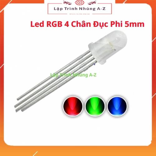 [Lập Trình Nhúng A-Z][G13] Led RGB 4 Chân Siêu Sáng Phi 5mm
