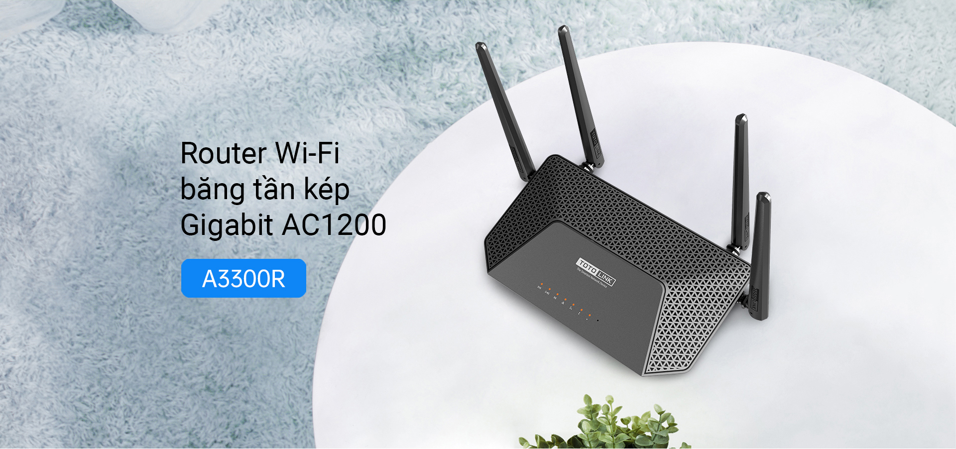 Router Wi-Fi băng tần kép Gigabit AC1200-A3300R_HÀNG CHÍNH HÃNG