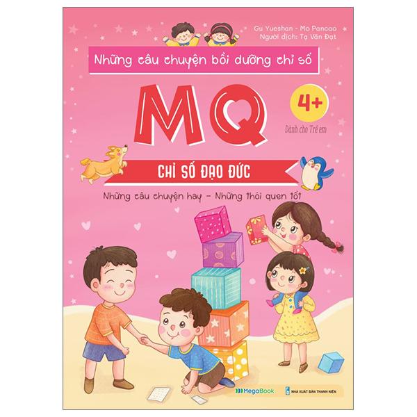 Những Câu Chuyện Bồi Dưỡng Chỉ Số - MQ - Chỉ Số Đạo Đức