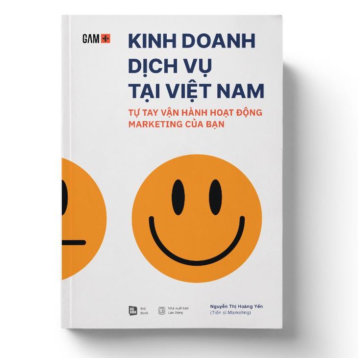 Sách Kinh doanh dịch vụ tại Việt Nam Tự tay vận hành hoạt động Marketing của bạn - BẢN QUYỀN