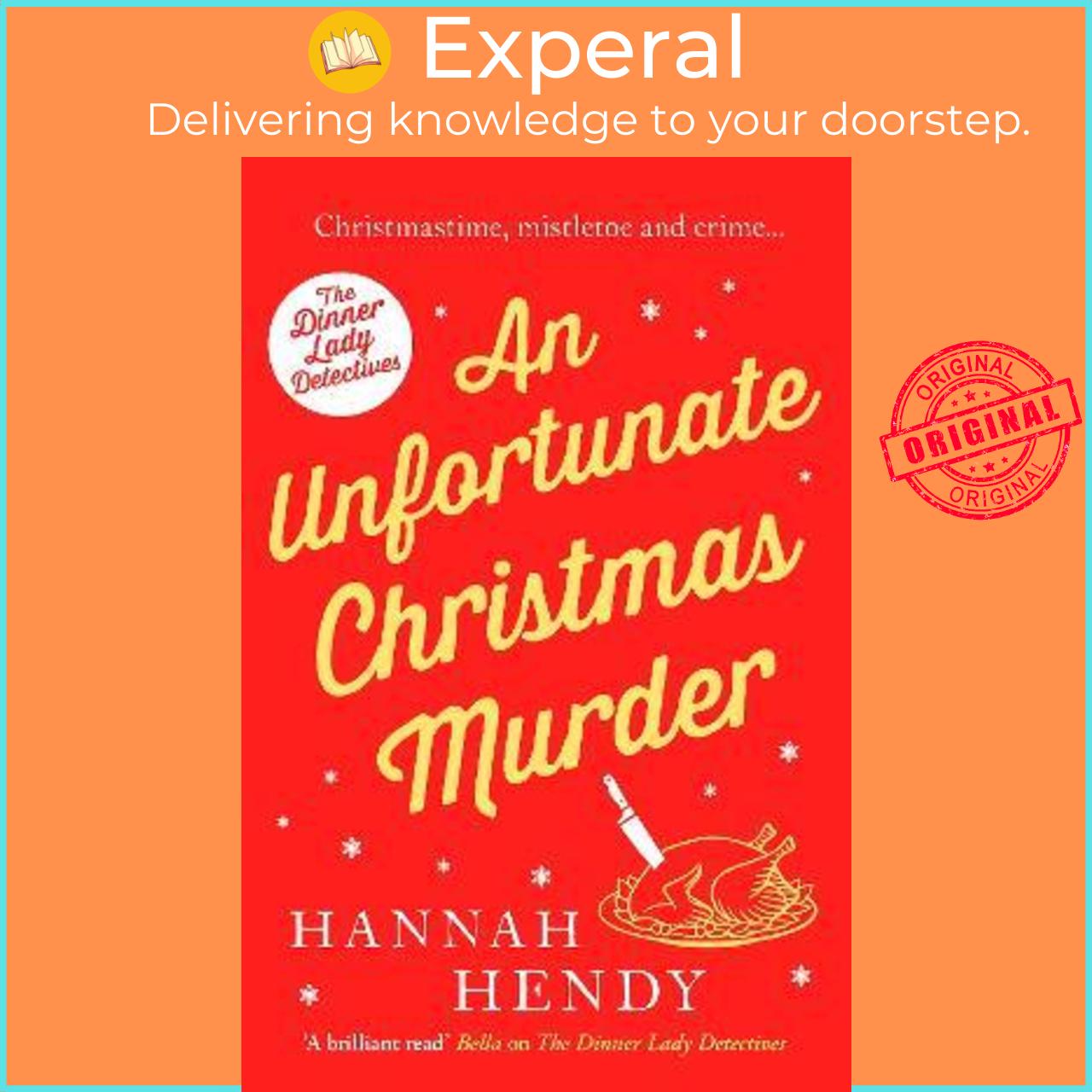 Sách - An Unfortunate Christmas Murder : A charming and festive British cosy mystery by Unknown (UK edition, paperback)