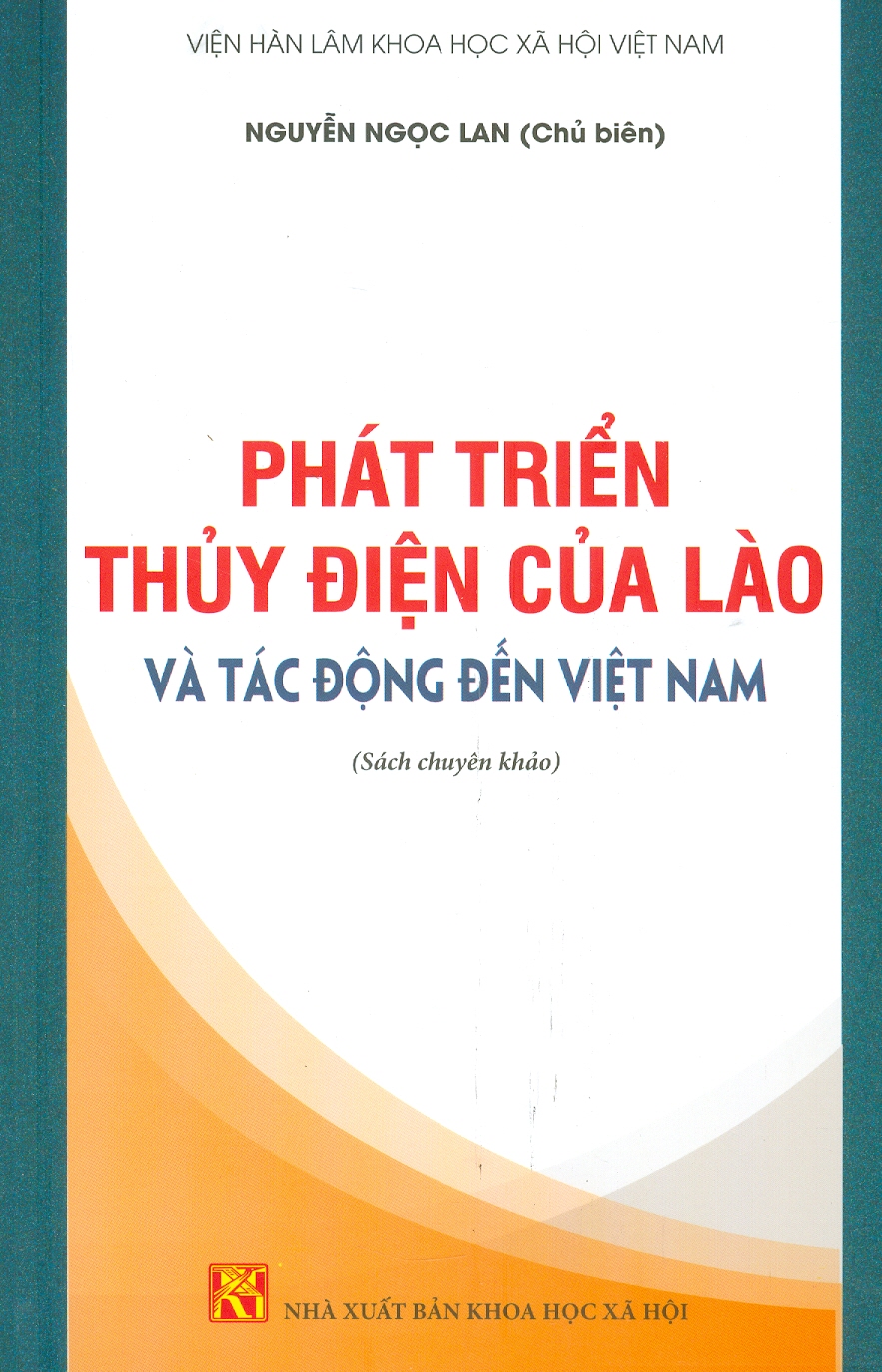 Phát Triển Thủy Điện Của Lào Và Tác Động Đến Việt Nam (Sách chuyển khảo)