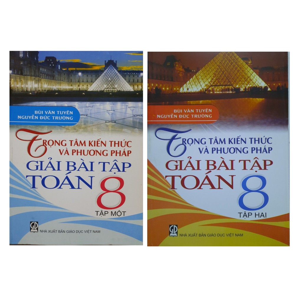 Trọng Tâm Kiến Thức Và Phương Pháp Giải Bài Tập Toán 8 (Tập 1 + Tập 2)