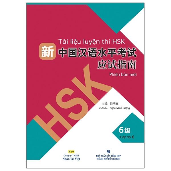 Tài Liệu Luyện Thi HSK (Phiên Bản Mới) - Cấp Độ 6 (Quét Mã QR Để Nghe File Mp3)