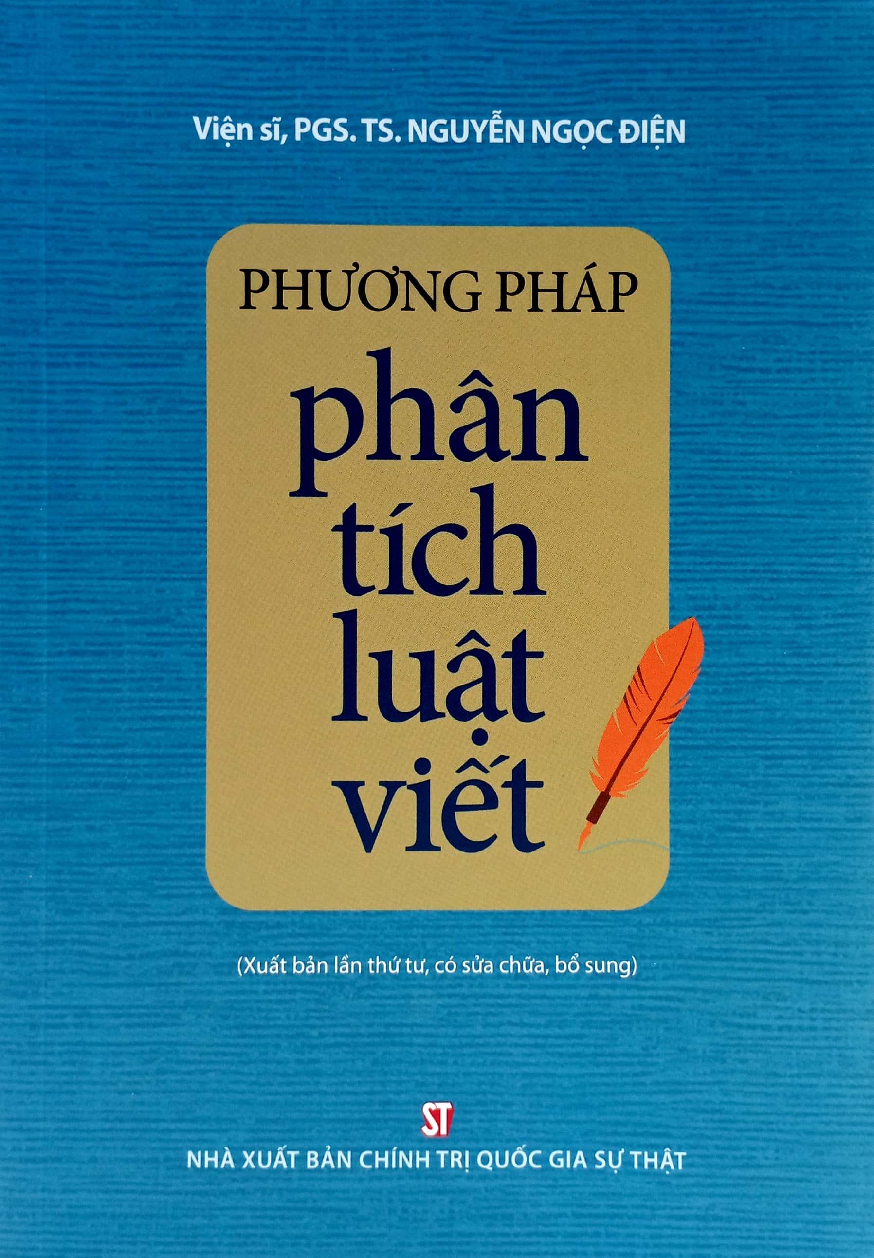 Phương Pháp Phân Tích Luật Viết (Xuất Bản Lần Thứ Tư, Có Sửa Chữa, Bổ Sung)