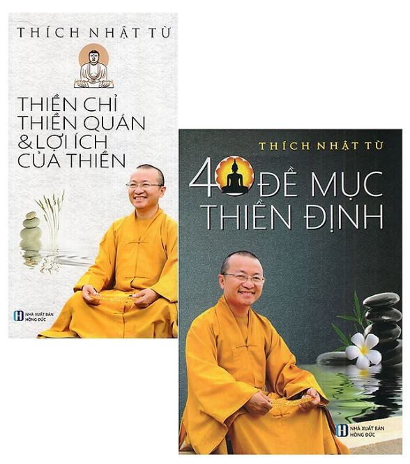 40 Đề Mục Thiền Định + Thiền Chỉ Thiền Quán Và Lợi Ích Của Thiền