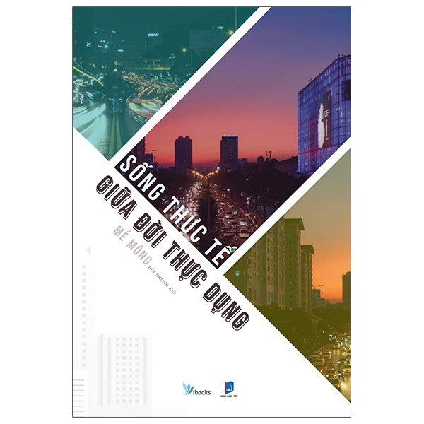 Sống Thực Tế Giữa Đời Thực Dụng - Free Book Care