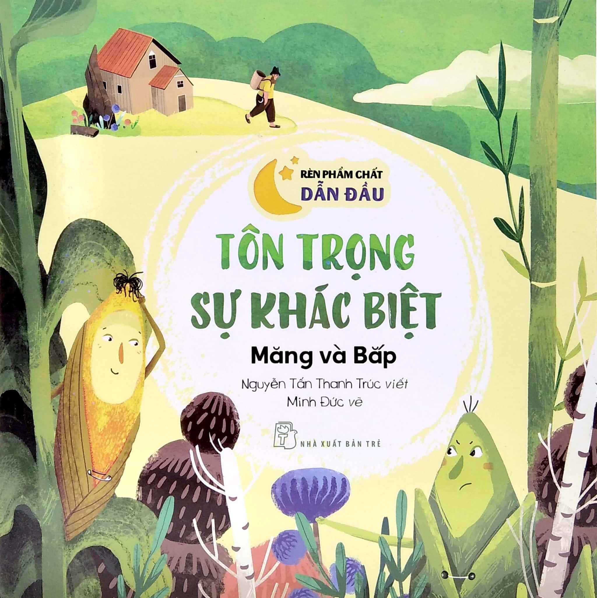 Chuẩn Bị Hành Trang Vào Đời - Tôn Trọng Sự Khác Biệt - Măng Và Bắp