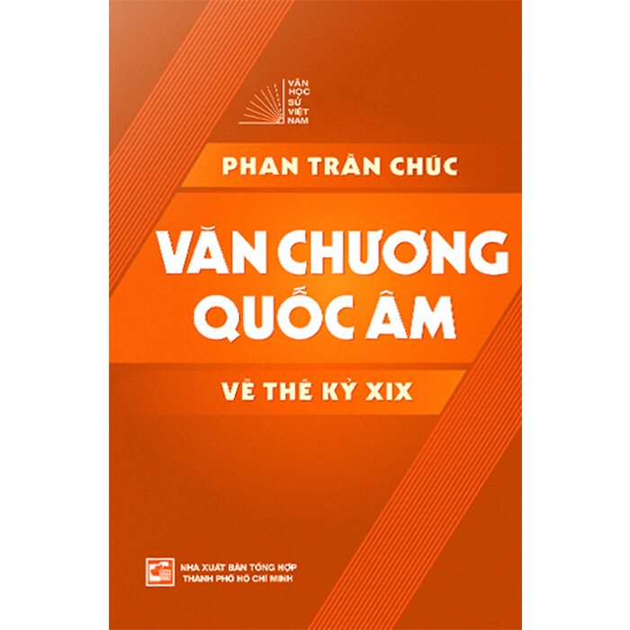 Văn Học Sử Việt Nam - Văn Chương Quốc Âm Về Thế Kỷ XIX