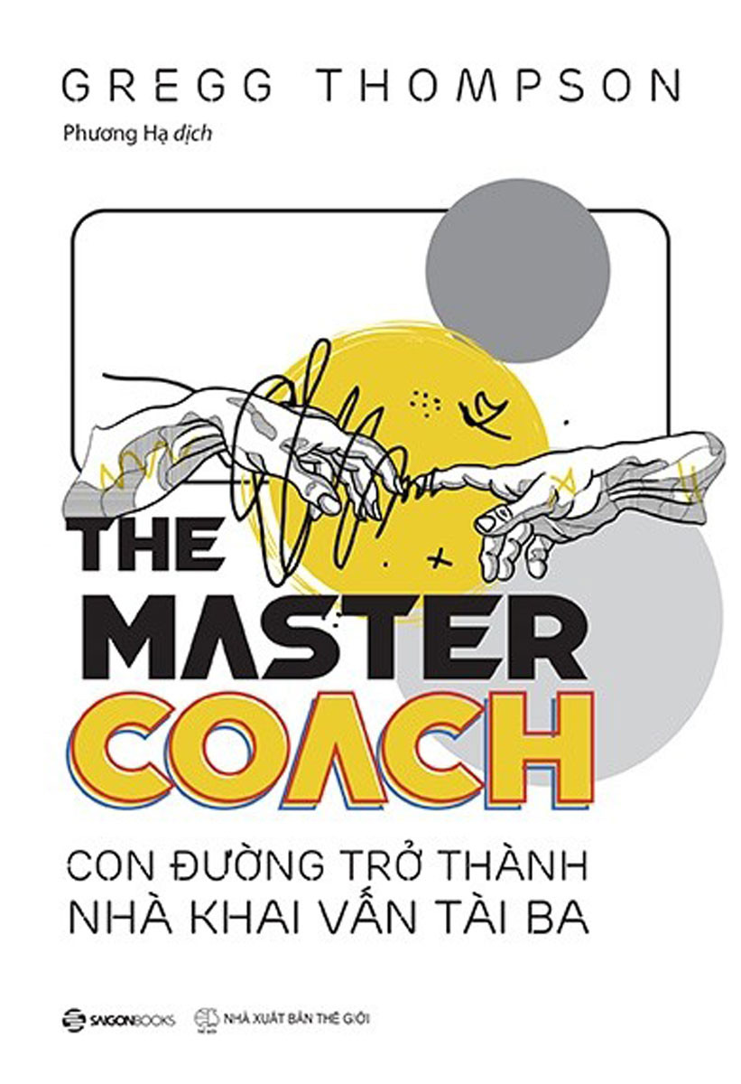 The Master Coach - Con Đường Trở Thành Nhà Khai Vấn Tài Ba -SGB