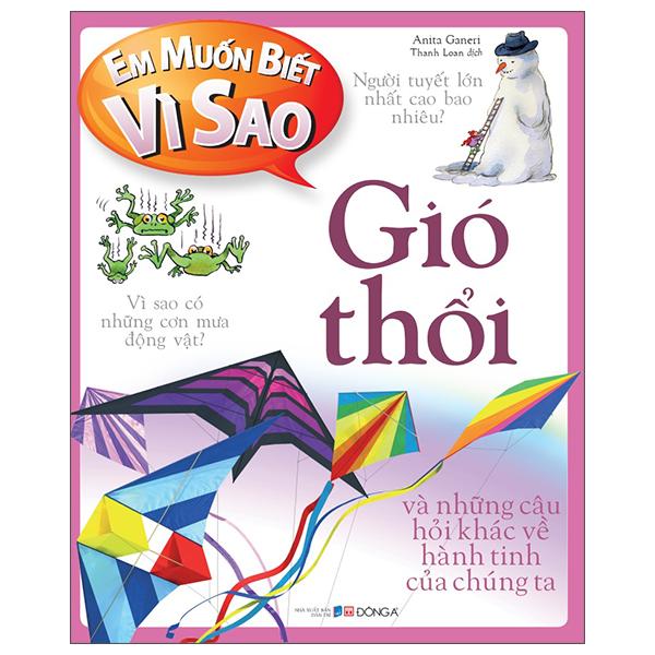 Em Muốn Biết Vì Sao - Gió Thổi Và Những Câu Hỏi Khác Về Hành Tinh Của Chúng Ta