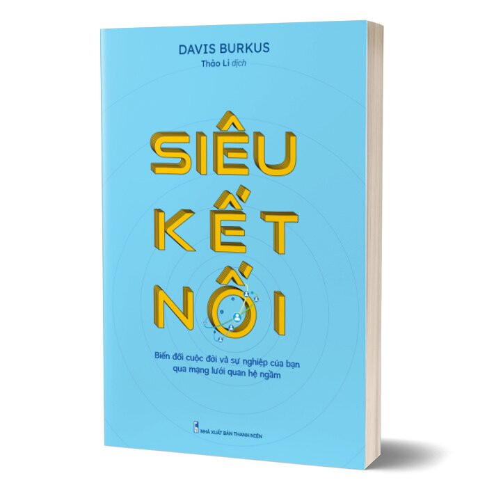 Siêu Kết Nối - David Burkus - Thảo Li dịch - (bìa mềm)