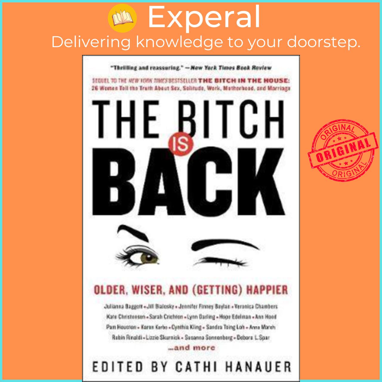 Sách - The Bitch Is Back: Older, Wiser, and Happier by Cathi Hanauer
