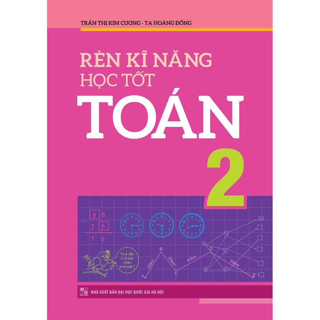 Combo 2 Cuốn Bài Tập Trắc Nghiệm Và Tự Kiểm Tra Toán 2 + Rèn Kĩ Năng Học Tốt Toán 2 - Bản Quyền