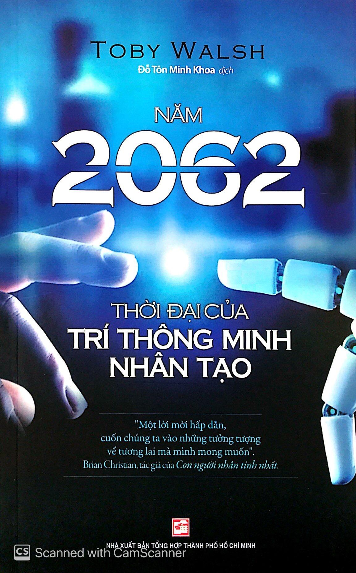 Sách Năm 2062 -Thời Đại Của Trí Thông Minh Nhân Tạo