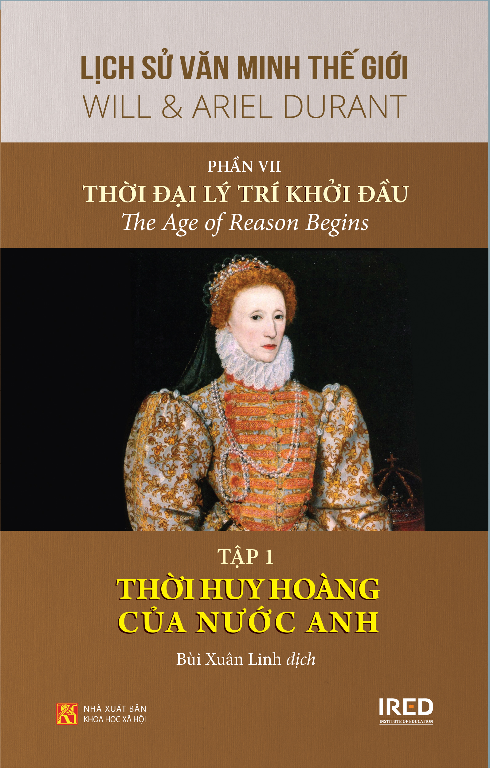 Sách IRED Books - Lịch sử văn minh thế giới phần VII : Thời đại lý trí khởi đầu | The Age of Reason Begins - Will Durant (trọn bộ 3 tập)