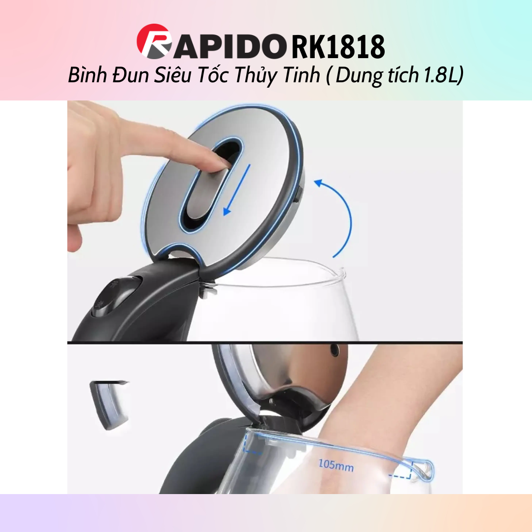 Bình đun siêu tốc thủy tinh Rapido RK1818 (1.8L) - Bình đun siêu tốc RK1717 (1.7L) - Hàng chính hãng