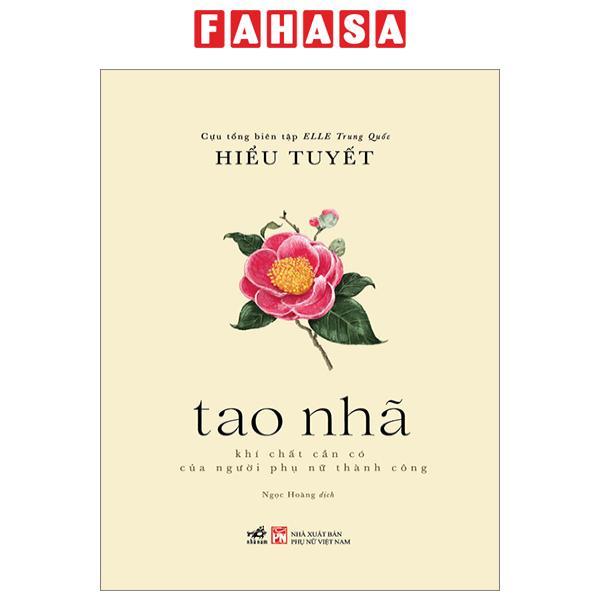 Tao Nhã - Khí Chất Cần Có Của Người Phụ Nữ Thành Công